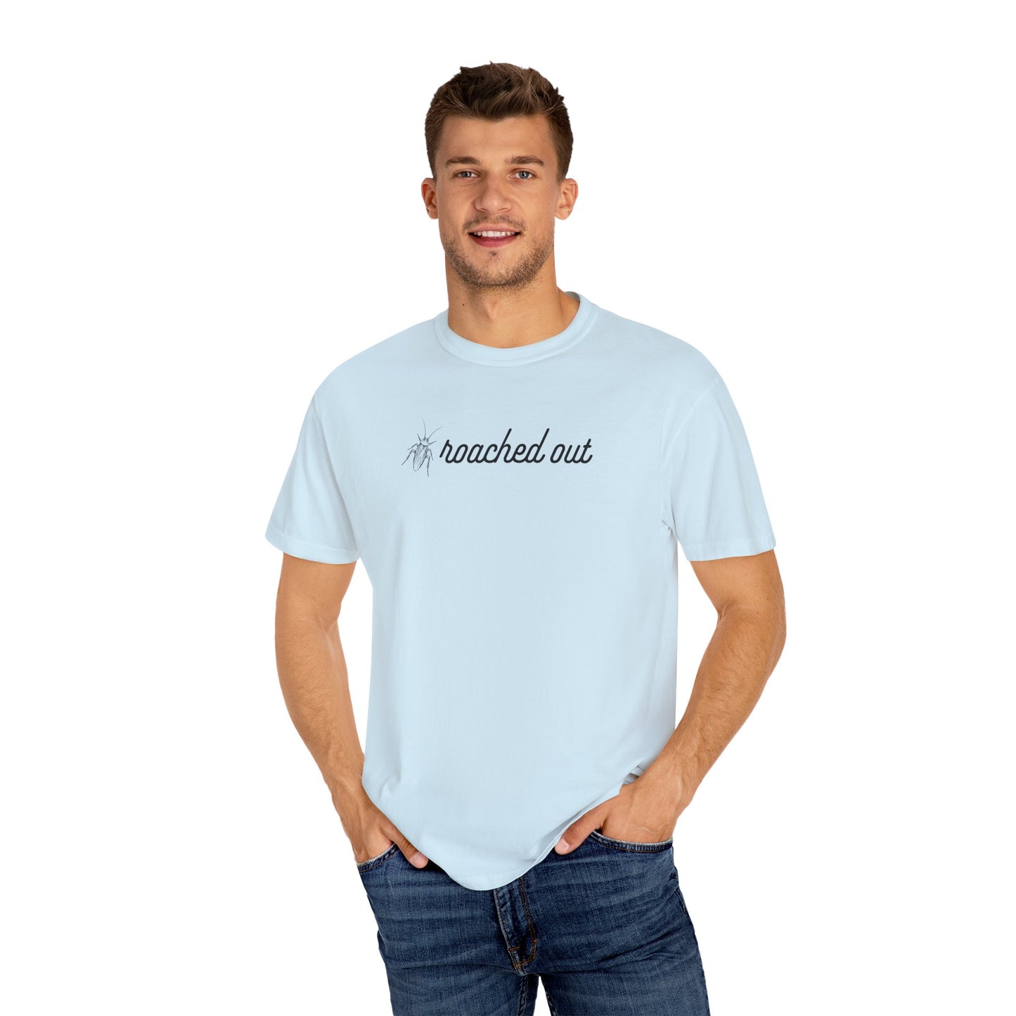 ROACHED OUT