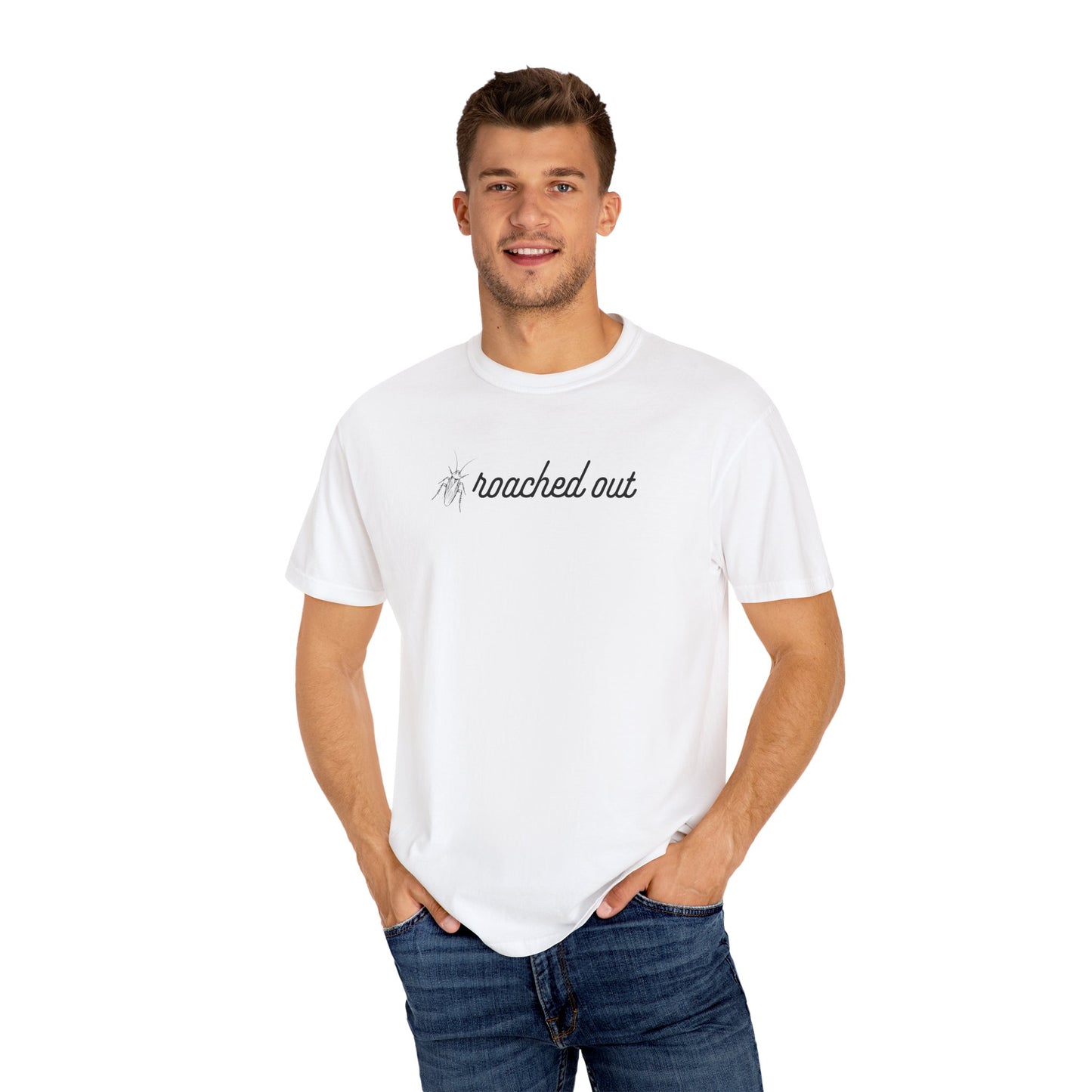 ROACHED OUT