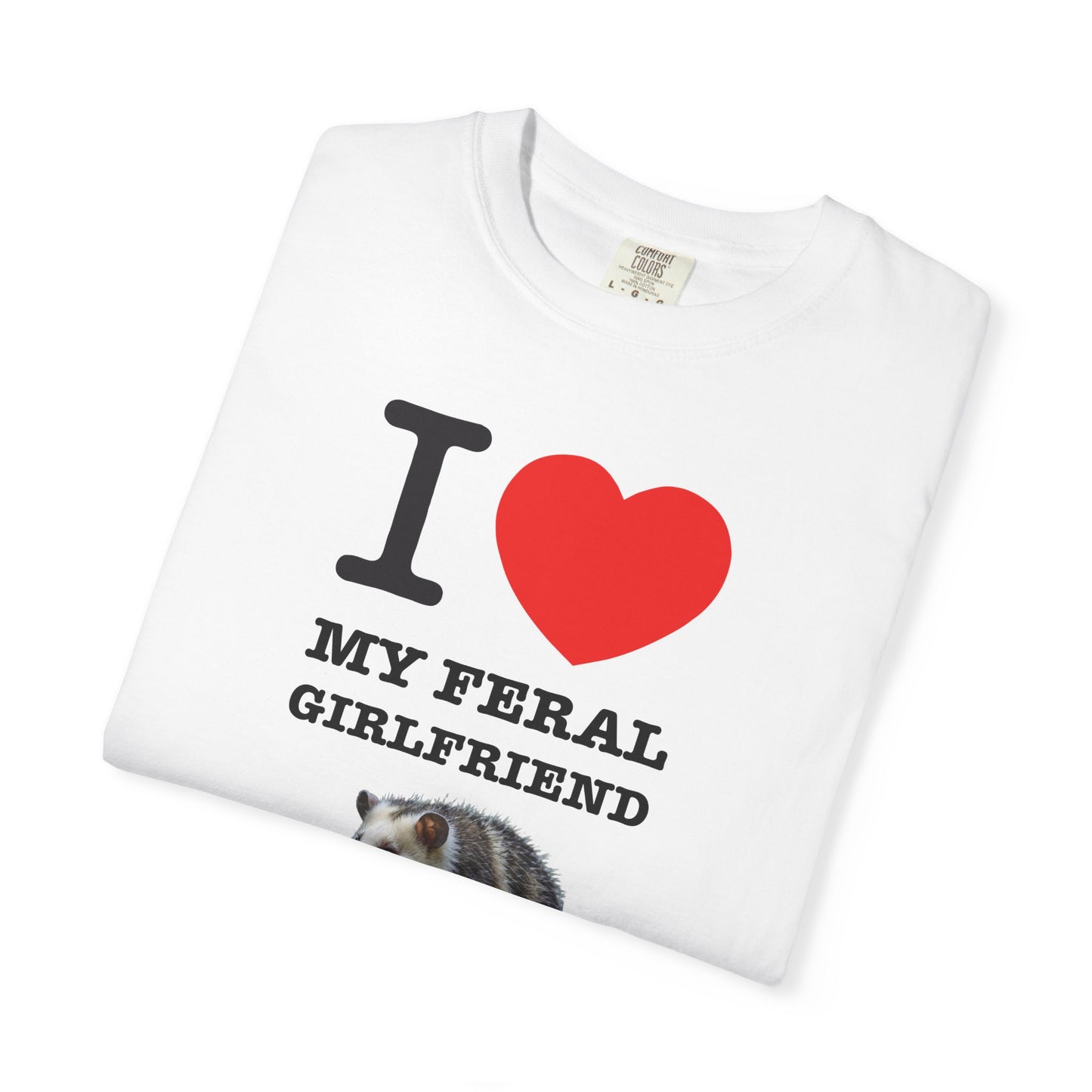 I LOVE MY FERAL GIRLFRIEND