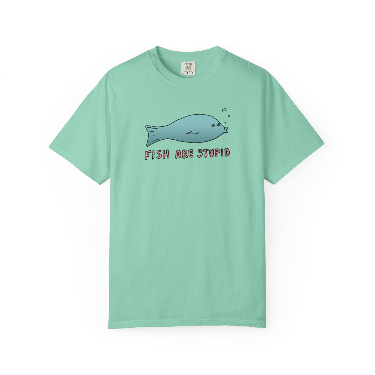 FISH ARE STUPID